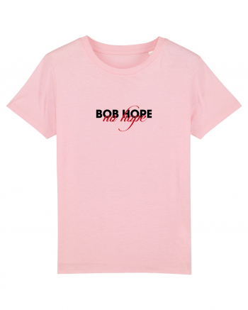 Bob Hope - no hope Cotton Pink