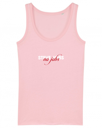 Steve Jobs - no jobs Cotton Pink