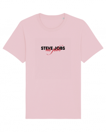 Steve Jobs - no jobs Cotton Pink