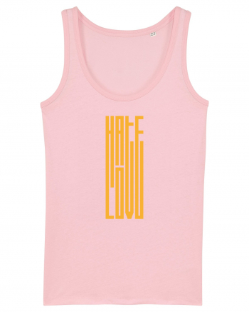 Hate / Love Cotton Pink