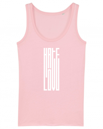 Hate / Love Cotton Pink