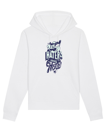 Haters gonna Hate White