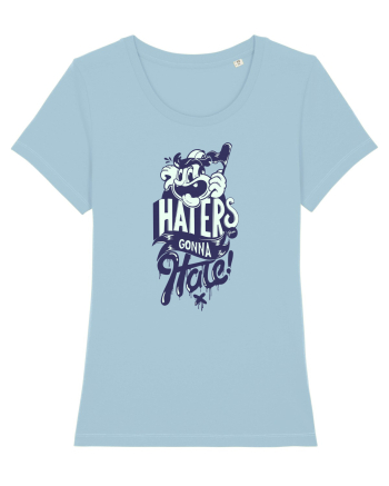 Haters gonna Hate Sky Blue