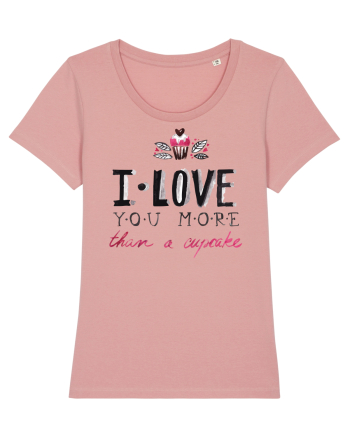 I love you more Canyon Pink
