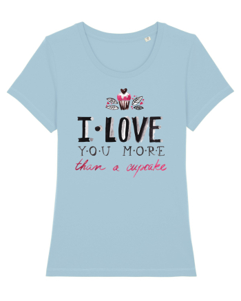 I love you more Sky Blue