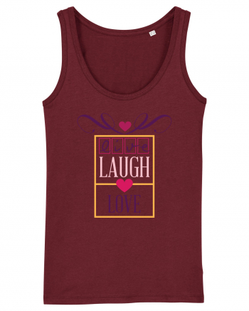 Laugh and Love Burgundy