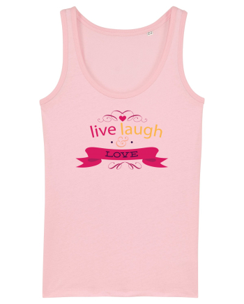 Live Laugh and Love Cotton Pink