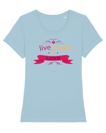 Live Laugh and Love Sky Blue