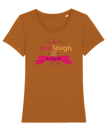 Live Laugh and Love Roasted Orange