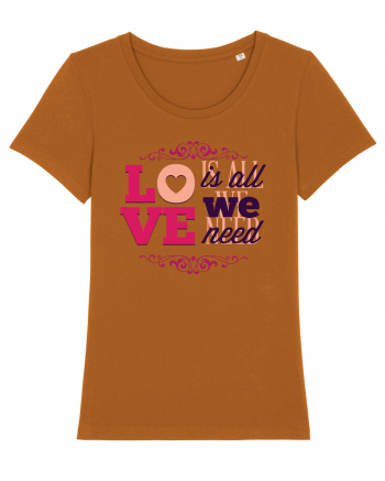 Love is all we need Pink Roasted Orange