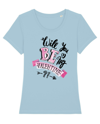 Will you be my Valentine Sky Blue