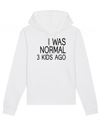 I was normal 3 kids ago White