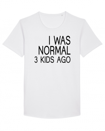 I was normal 3 kids ago White