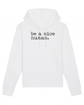 Be a Nice Human White