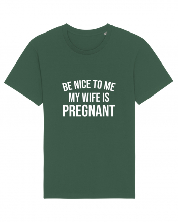 Be nice to my Wife Bottle Green