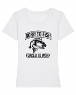 Born to Fish Tricou mânecă scurtă guler larg fitted Damă Expresser