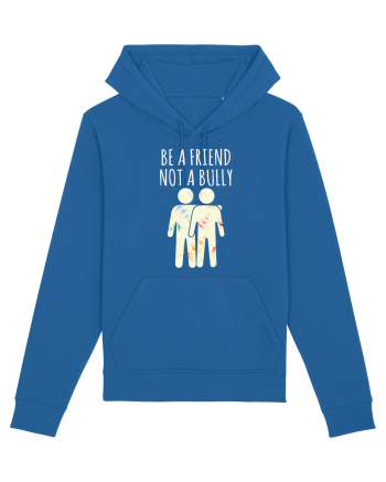 Be a Friend not a Bully Royal Blue