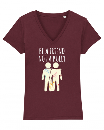 Be a Friend not a Bully Burgundy