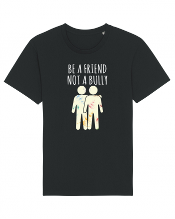 Be a Friend not a Bully Black