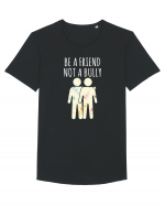 Be a Friend not a Bully Tricou mânecă scurtă guler larg Bărbat Skater