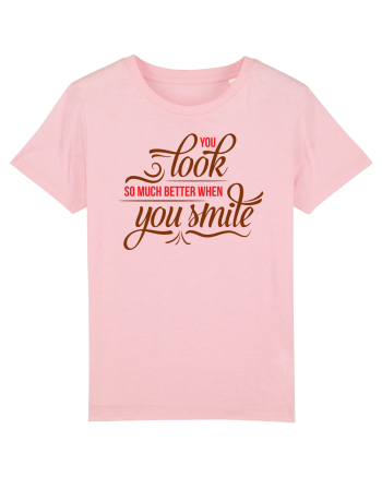 Arăți mai bine când zâmbești Cotton Pink