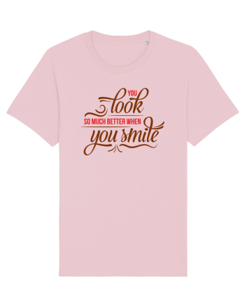 Arăți mai bine când zâmbești Cotton Pink