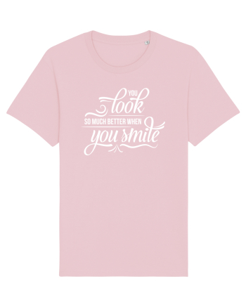 Arăți mai bine când zâmbești Cotton Pink