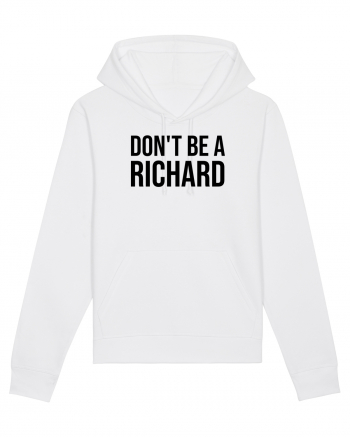 dont be a Richard White