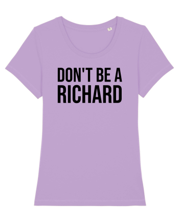 dont be a Richard Lavender Dawn