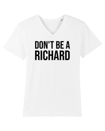 dont be a Richard White