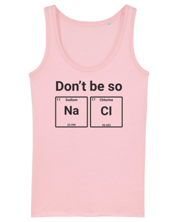 dont be Salty Cotton Pink