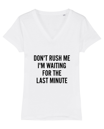 Dont Rush Me White