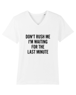 Dont Rush Me Tricou mânecă scurtă guler V Bărbat Presenter