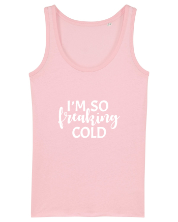 Freaking Cold Cotton Pink