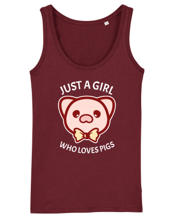 Just a Girl who Loves Pigs Burgundy