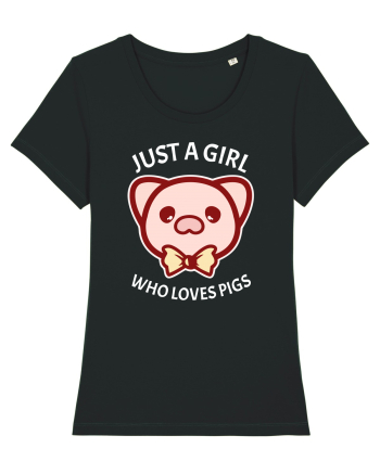 Just a Girl who Loves Pigs Black