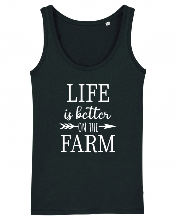 Life is better on the Farm Black