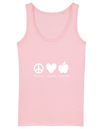 Peace Love Teach Cotton Pink