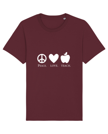 Peace Love Teach Burgundy