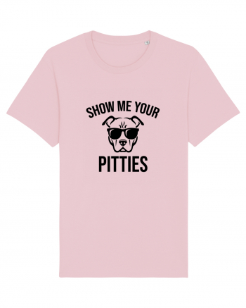 Show your Pitties Cotton Pink