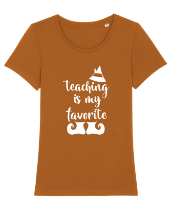 Teaching is my Favorite Roasted Orange