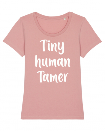 Tiny Human Tamer Funny Canyon Pink