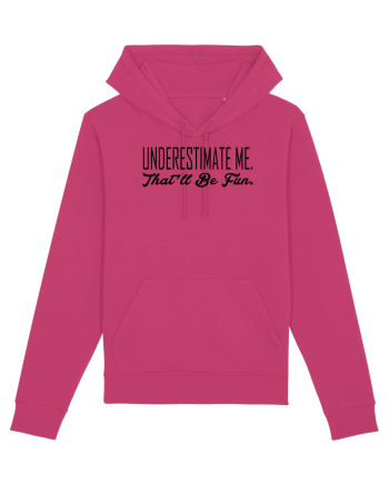 Underestimate Me Raspberry