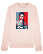 how dare you ... Bluză mânecă lungă Unisex Rise