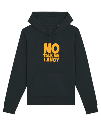 No talk me I angy Black