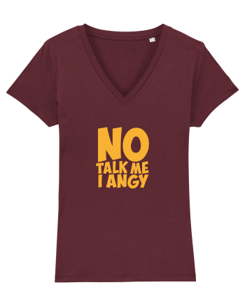 No talk me I angy Burgundy