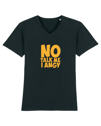 No talk me I angy Black