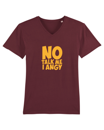 No talk me I angy Burgundy