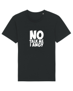 No talk me I angy Tricou mânecă scurtă Unisex Rocker