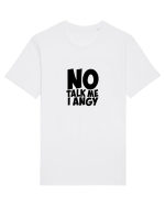 No talk me I angy Tricou mânecă scurtă Unisex Rocker